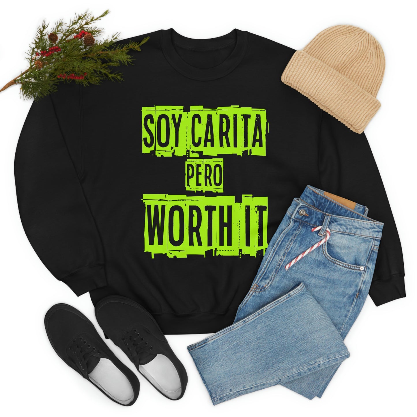 Unisex Sweatshirt Soy Carita Pero Worth It