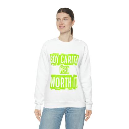 Unisex Sweatshirt Soy Carita Pero Worth It