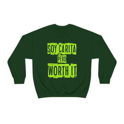 Unisex Sweatshirt Soy Carita Pero Worth It