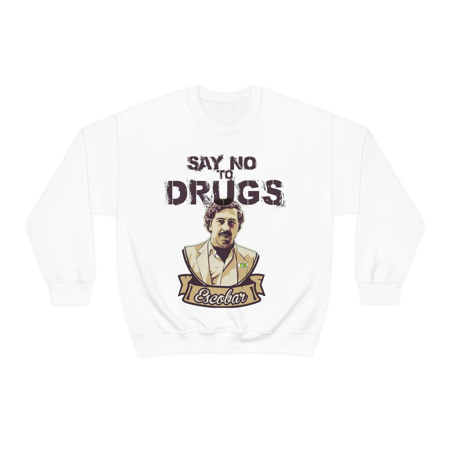 Unisex  Sweatshirt Pablo Escobar