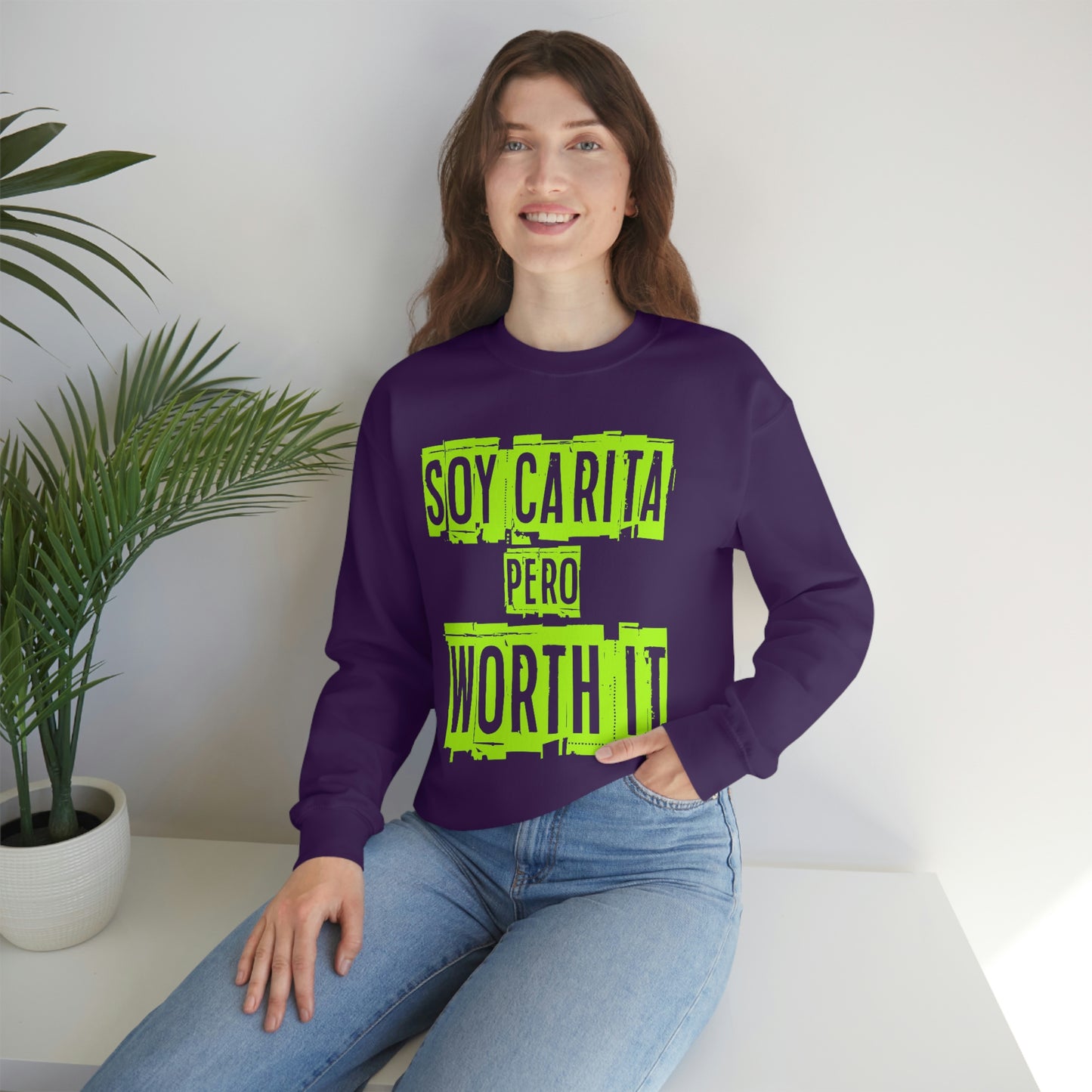 Unisex Sweatshirt Soy Carita Pero Worth It