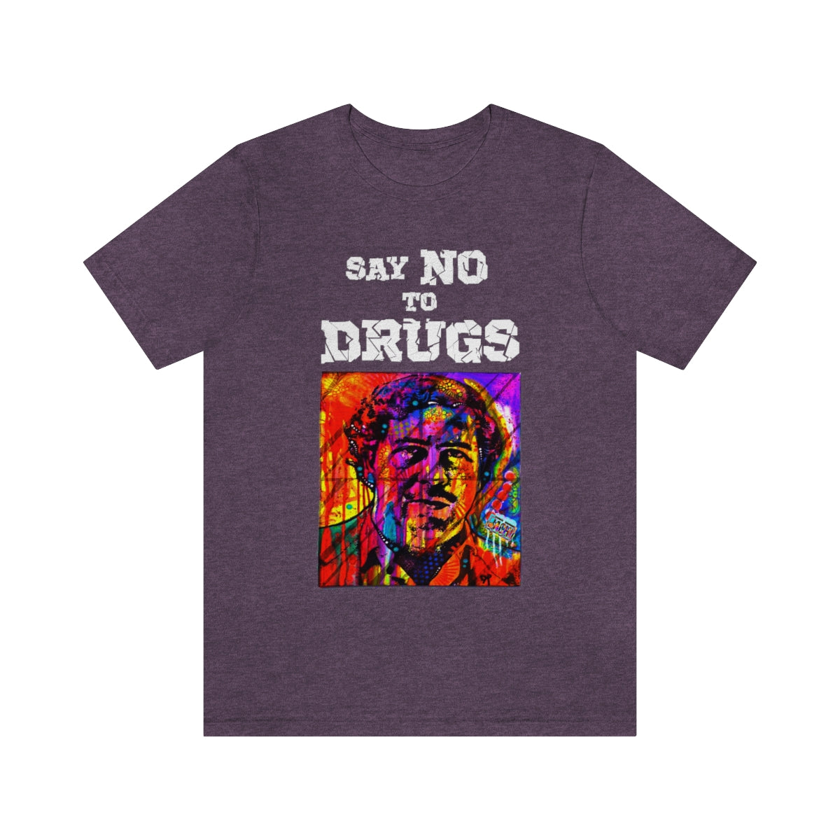 Unisex T-shirt Pablo Escobar Say No To Drugs