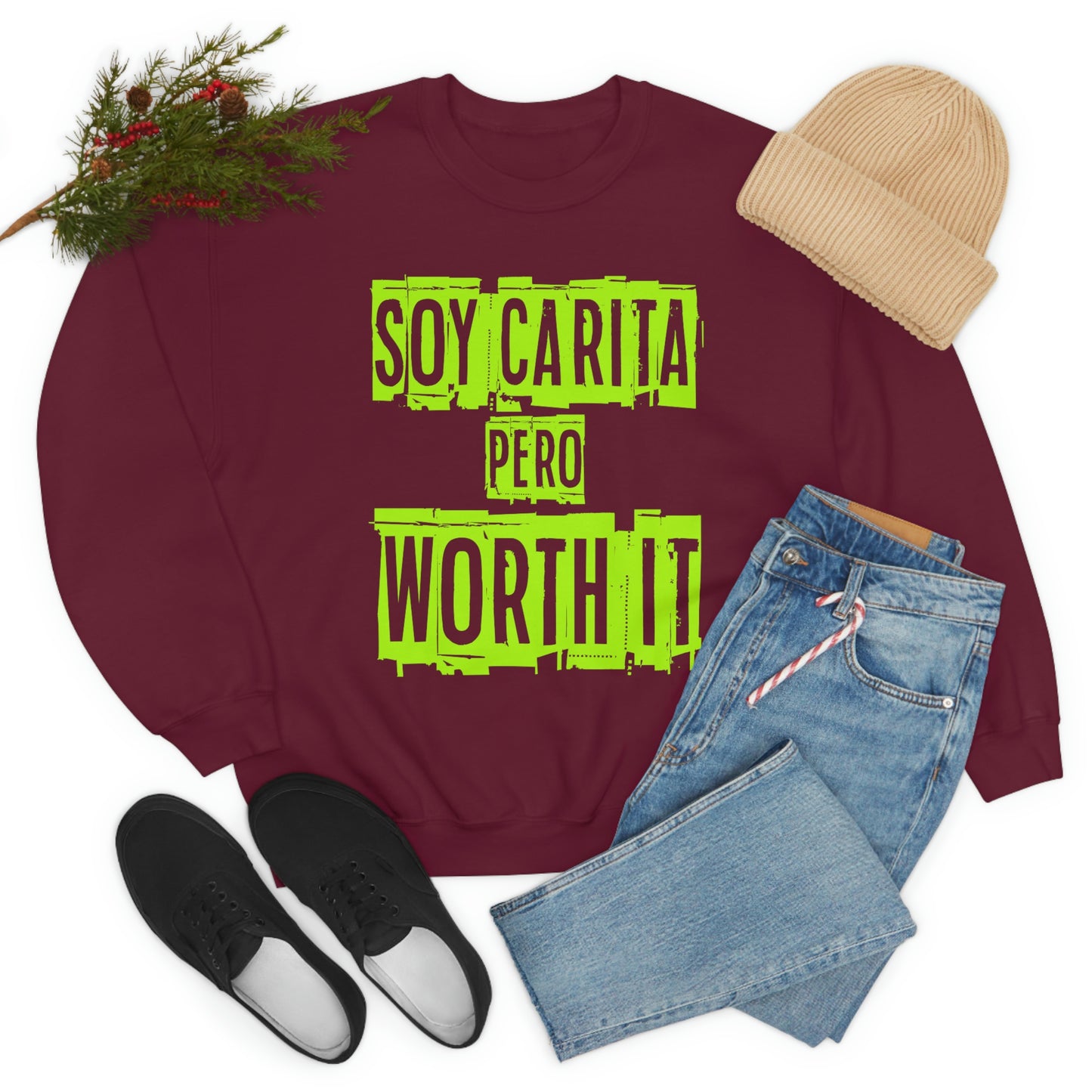 Unisex Sweatshirt Soy Carita Pero Worth It