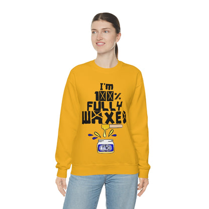 Fully Waxed by Bachi Unisex  Sweatshirt - Bachi Apparel