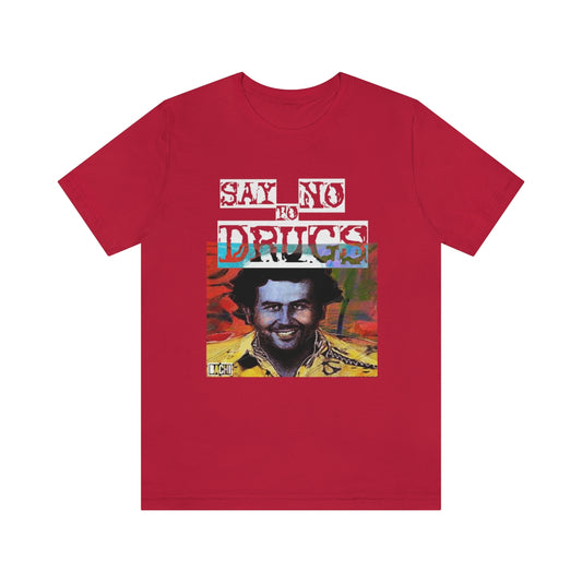 Unisex T-shirt Pablo Escobar Say No To Drugs Water Paint Art