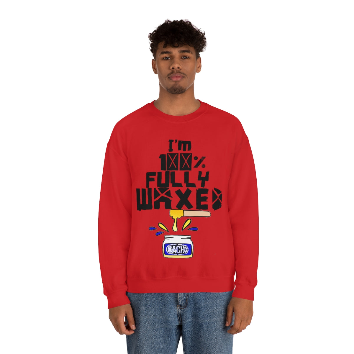 Fully Waxed by Bachi Unisex  Sweatshirt - Bachi Apparel