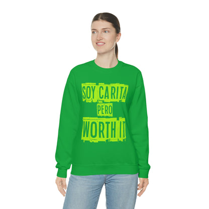 Unisex Sweatshirt Soy Carita Pero Worth It