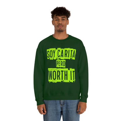 Unisex Sweatshirt Soy Carita Pero Worth It