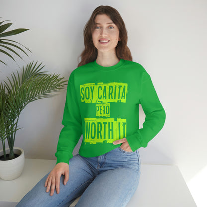 Unisex Sweatshirt Soy Carita Pero Worth It