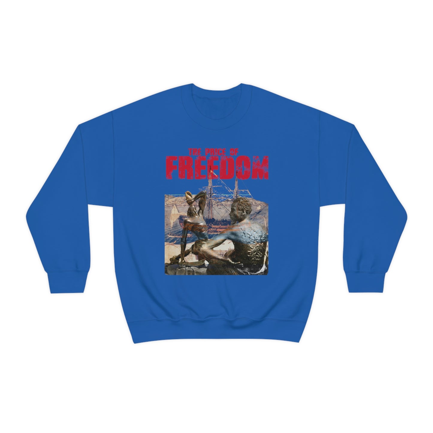 Unisex Sweatshirt Price of Freedom