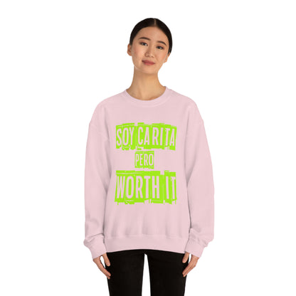 Unisex Sweatshirt Soy Carita Pero Worth It