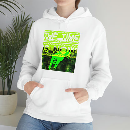 Unisex Hoodie Time is Now