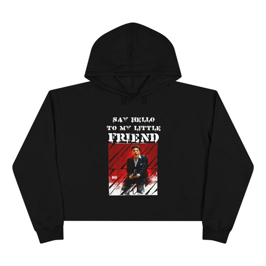 Women's Crop Hoodie Say Hello To My Little Friend Scarface