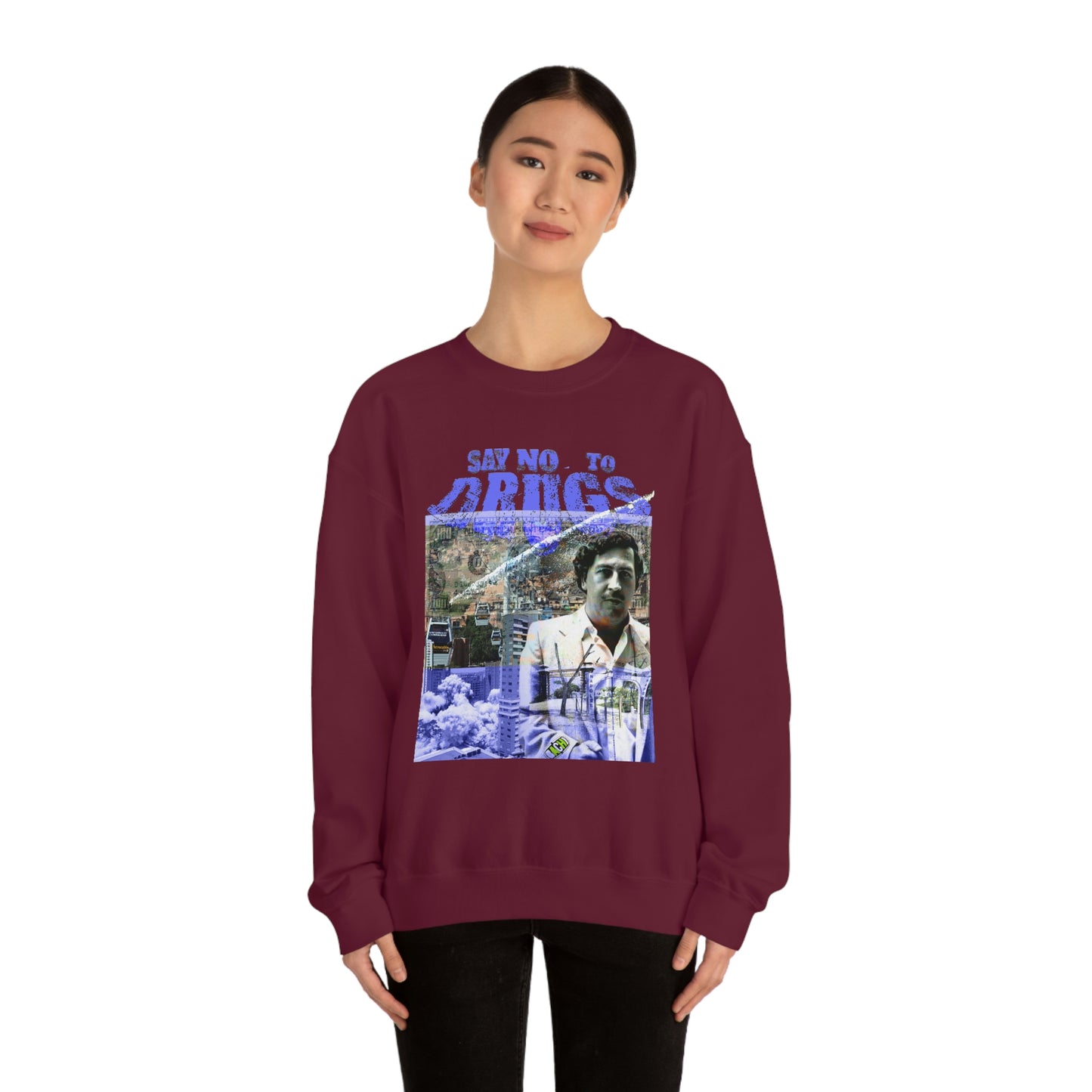 Unisex Sweatshirt Pablo Escobar Medellin Say No To Drugs