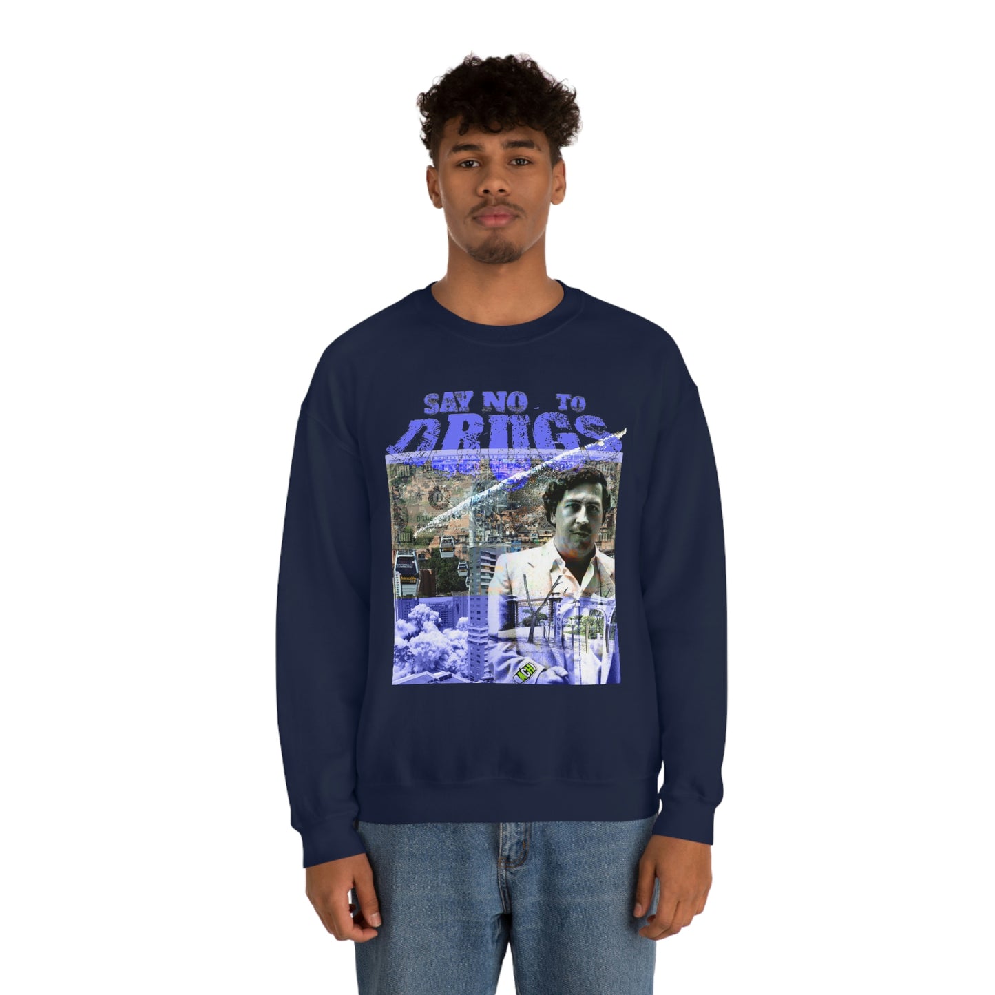 Unisex Sweatshirt Pablo Escobar Medellin Say No To Drugs