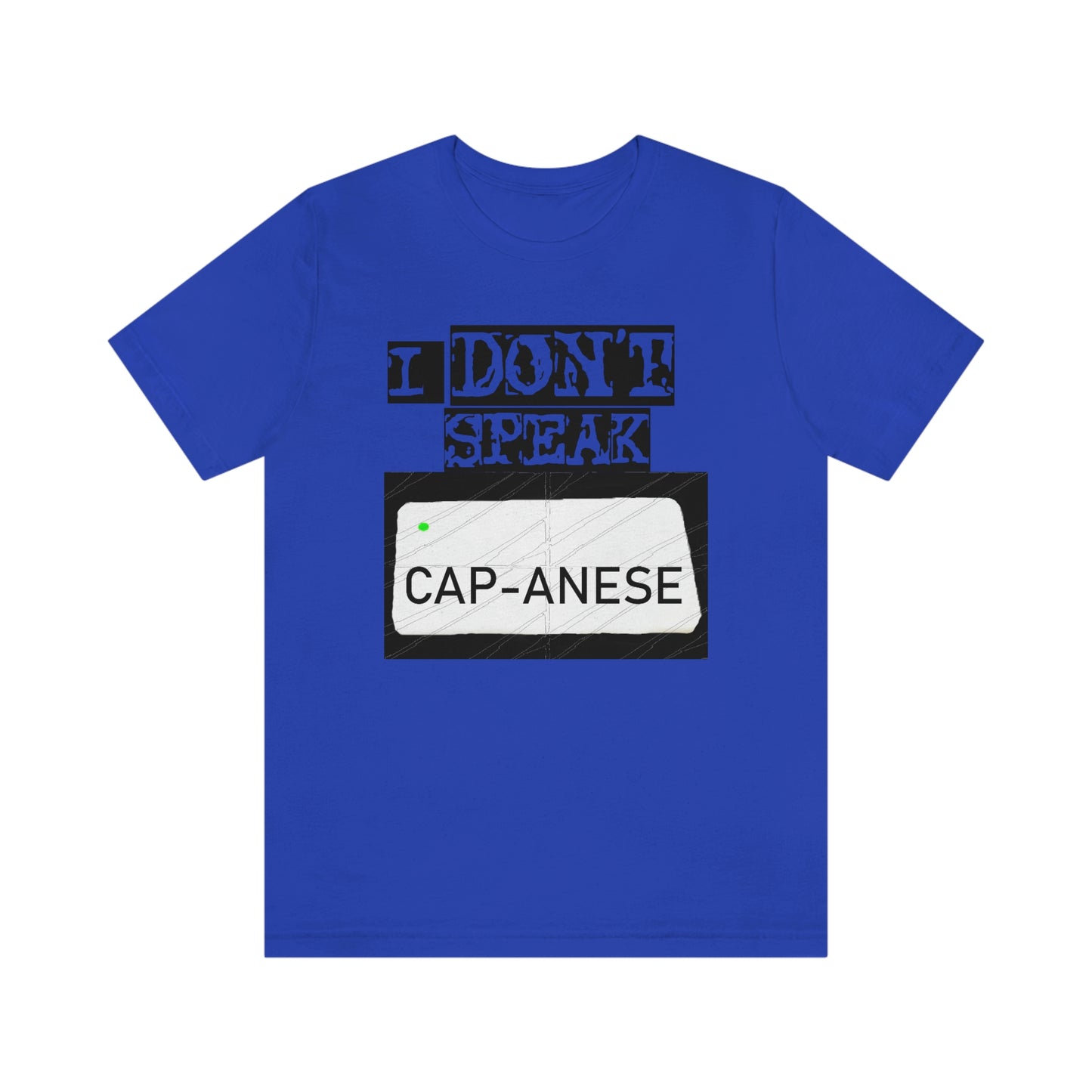 Unisex T-shirt Bachi No Speak Capanese