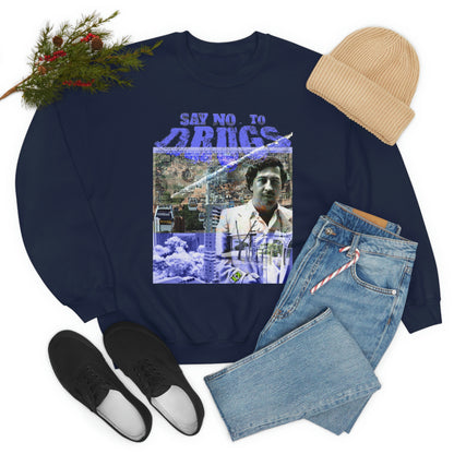 Unisex Sweatshirt Pablo Escobar Medellin Say No To Drugs