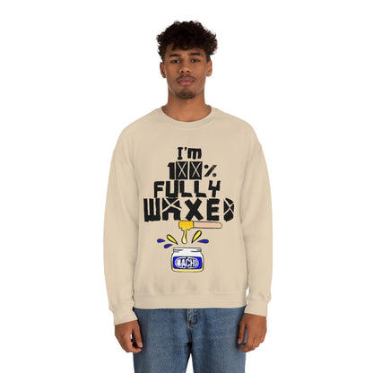 Fully Waxed by Bachi Unisex  Sweatshirt - Bachi Apparel