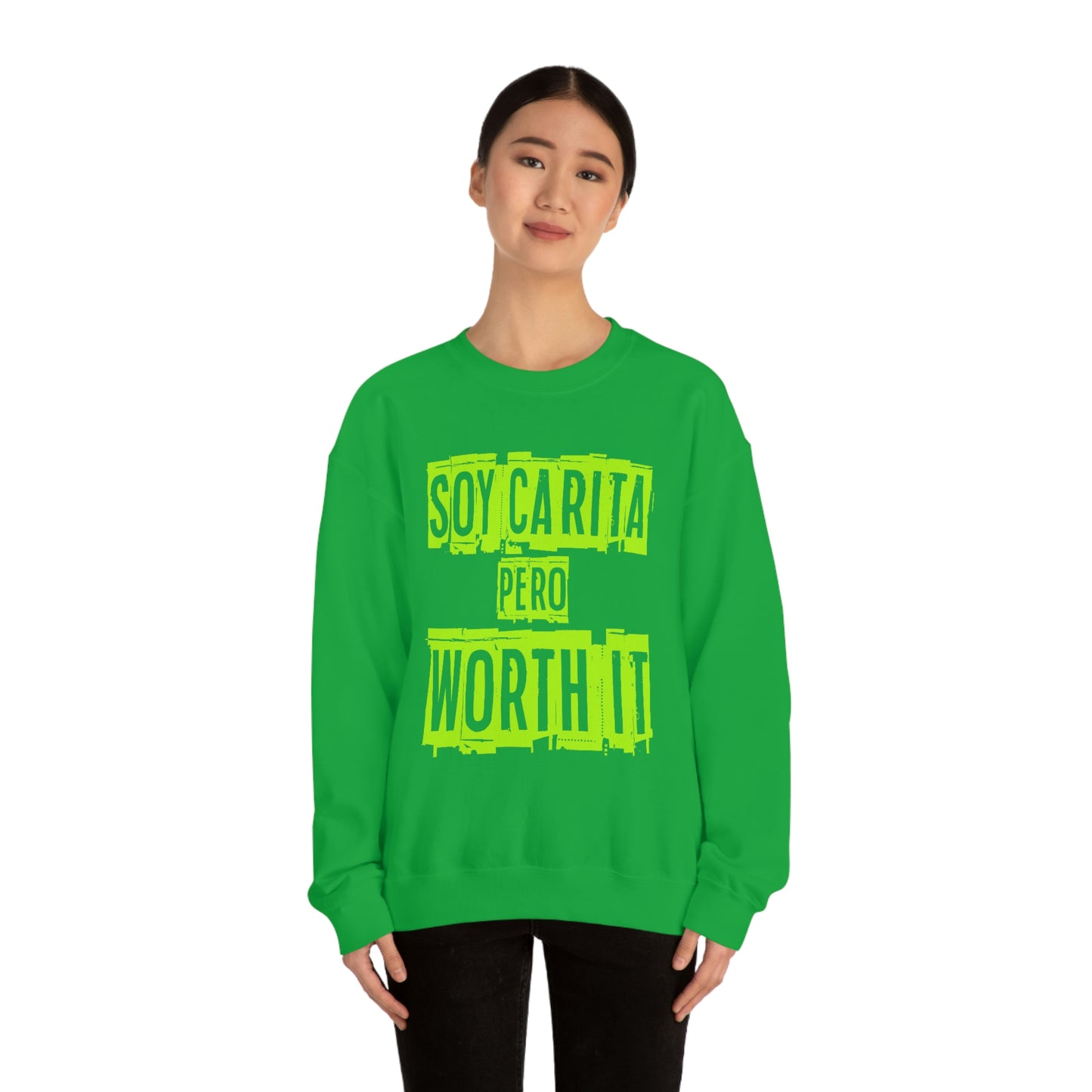 Unisex Sweatshirt Soy Carita Pero Worth It