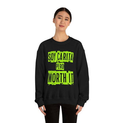 Unisex Sweatshirt Soy Carita Pero Worth It