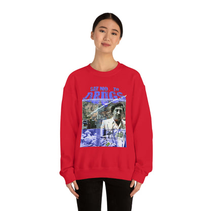 Unisex Sweatshirt Pablo Escobar Medellin Say No To Drugs