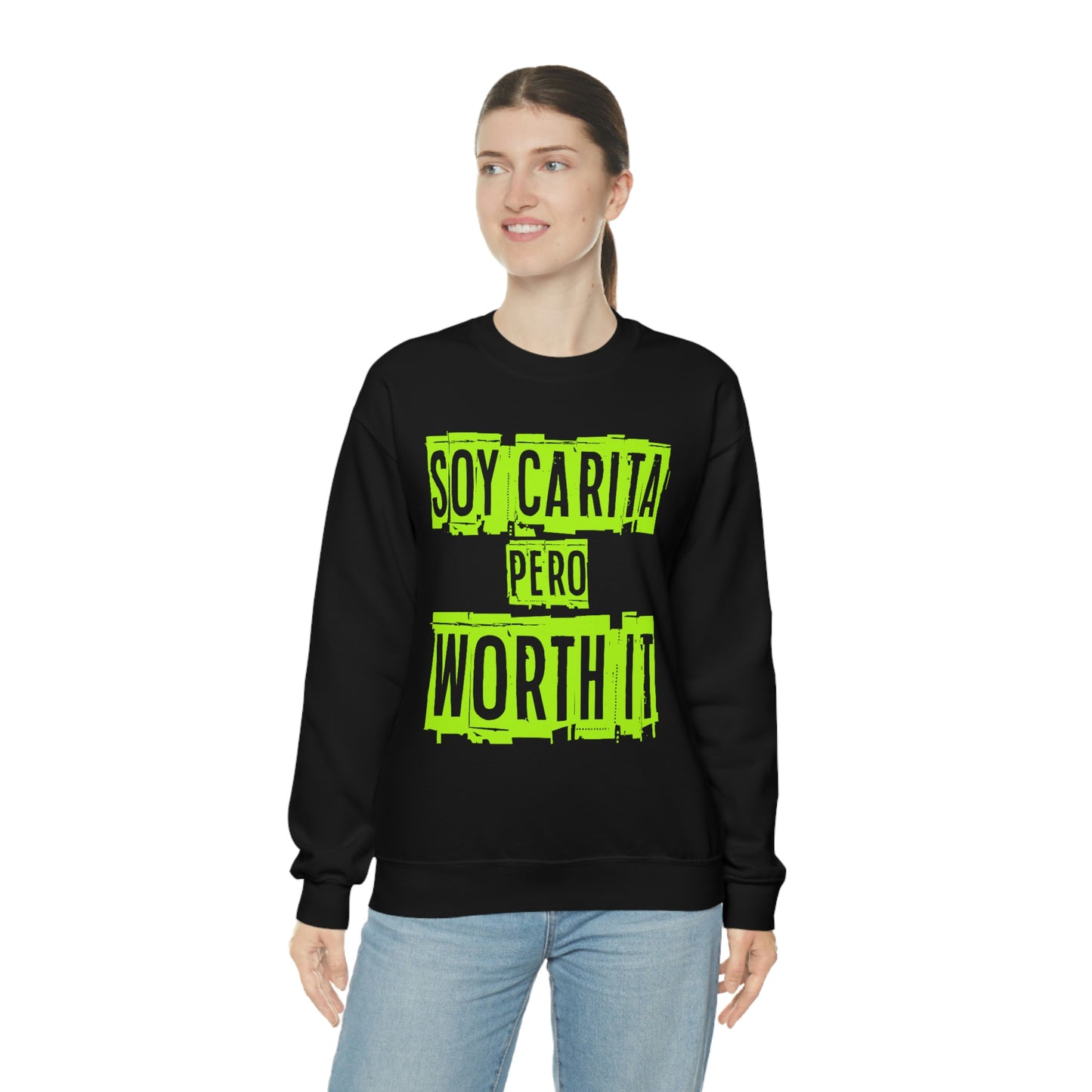 Unisex Sweatshirt Soy Carita Pero Worth It