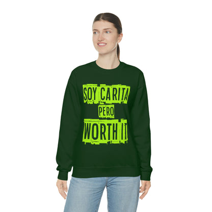 Unisex Sweatshirt Soy Carita Pero Worth It