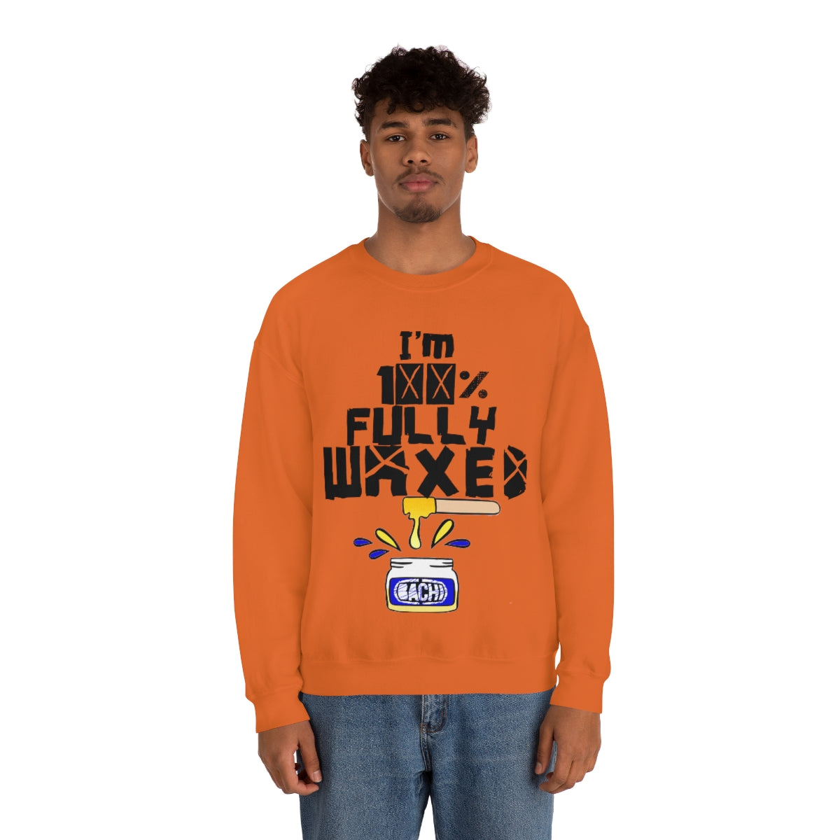 Fully Waxed by Bachi Unisex  Sweatshirt - Bachi Apparel