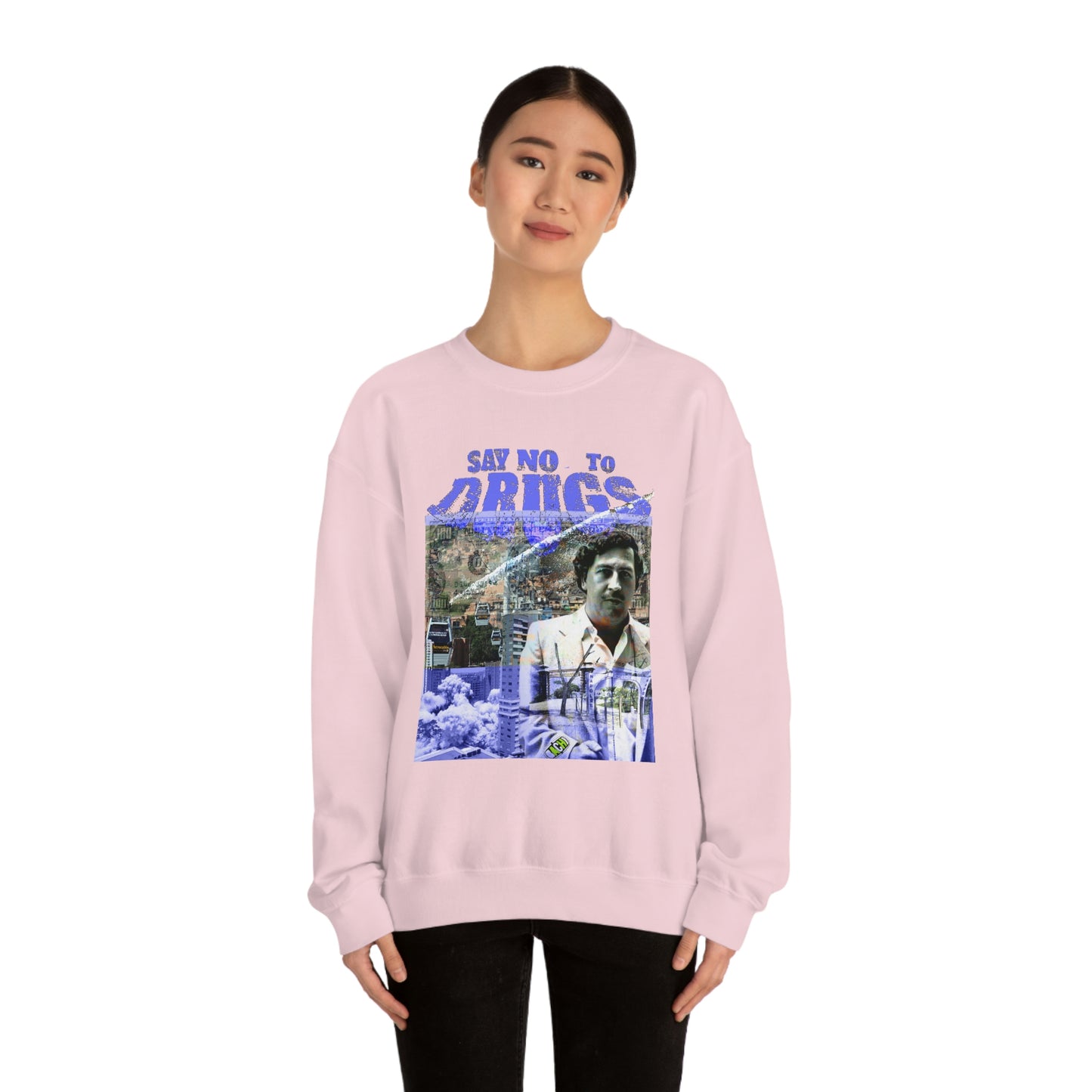 Unisex Sweatshirt Pablo Escobar Medellin Say No To Drugs